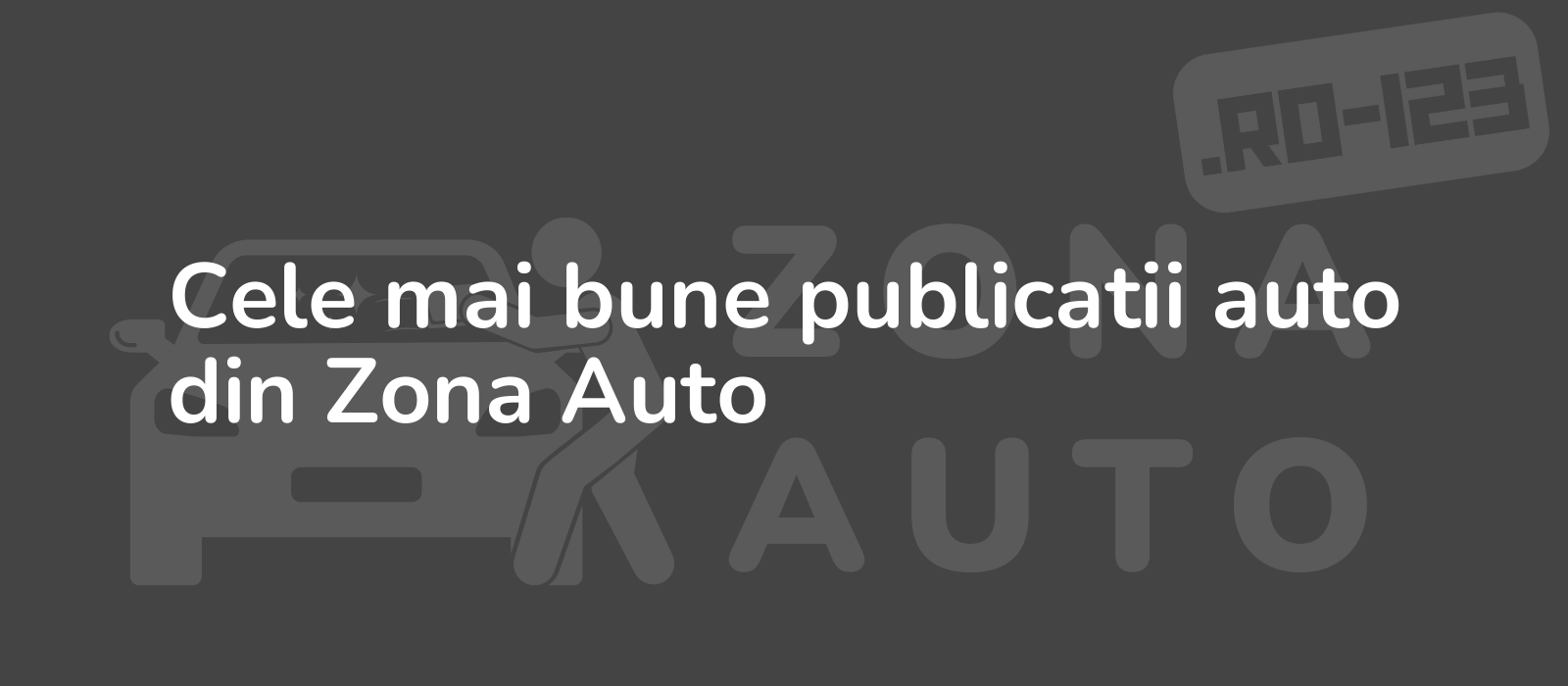 Cele mai bune publicatii auto din Zona Auto